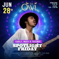 Spotlight Fridays with Kahlil Nash & Friends at The Owl San Diego